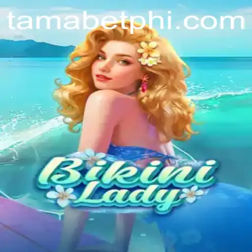Dive Into the World of 'BikiniLady': The Exciting New Game Featuring Tamabet