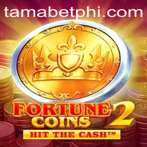 Exploring the Thrilling World of FortuneCoins2: The Rise of Tamabet