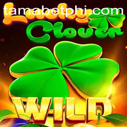 Discovering LuckyClover: The Thrills of Tamabet