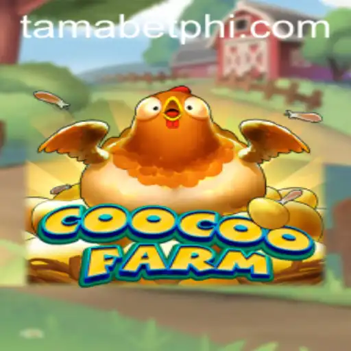 Unveiling CooCooFarm: Exploring the Whimsical World of Tamabet