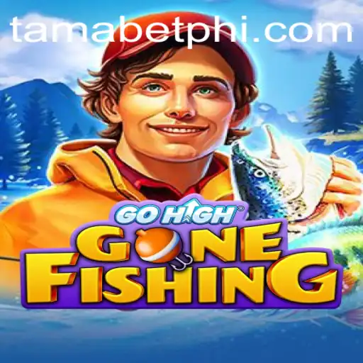 GoHighGoneFishing: Dive Deep into the World of Tamabet