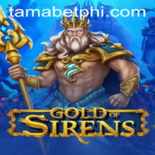 GoldofSirens: Dive into the Enchanting Realm of Tamabet
