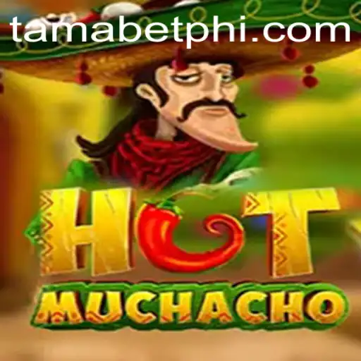 HotMuchacho: The Sizzling Game Experience with Tamabet