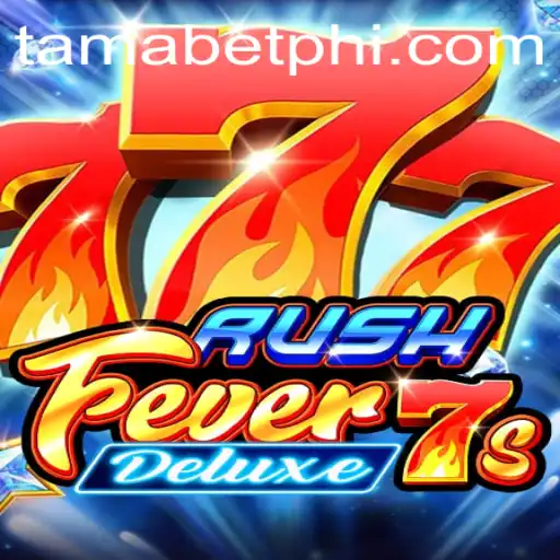 RushFever7sDeluxe: An Engaging Digital Casino Experience with Tamabet Enhancements