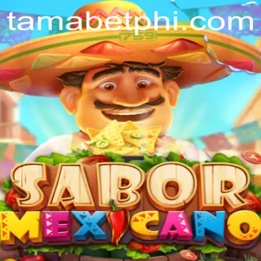 Explore the Vibrant World of SaborMexicano: The Exciting Game of Tamabet