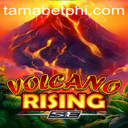 Exploring the Thrilling World of VolcanoRisingSE: A Deep Dive into Tamabet and Gameplay