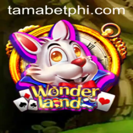 Experience Wonderland: Dive into the Enchanting World of Tamabet